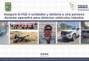 Asegura FGE 4 unidades y detiene a una persona durante operativo para detectar vehículos robados