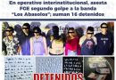 Asesta FGE segundo golpe a la banda “Los Abasolos”; suman 16 detenidos